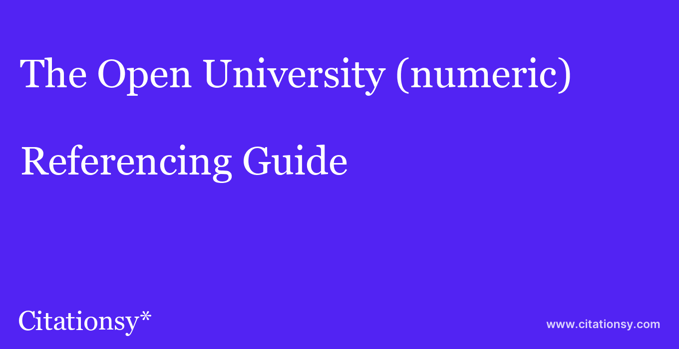 cite The Open University (numeric)  — Referencing Guide